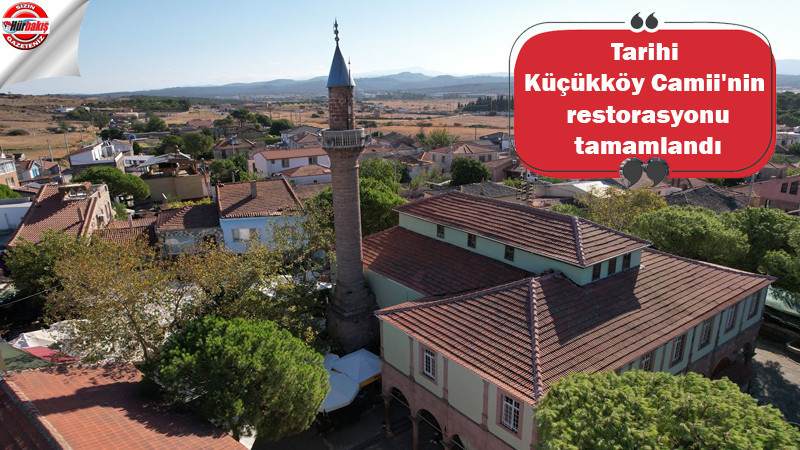 Tarihi Küçükköy Camii'nin restorasyonu tamamlandı 