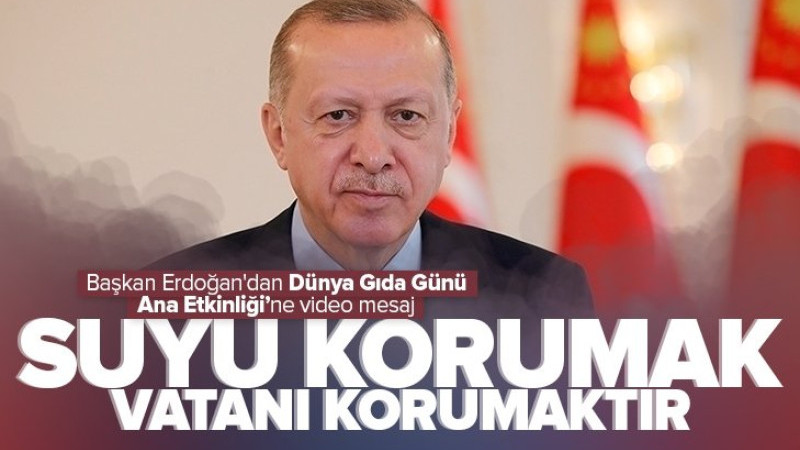 Cumhurbaşkanı Erdoğan Dünya Gıda Günü'nde açlık krizine dikkat çekti
