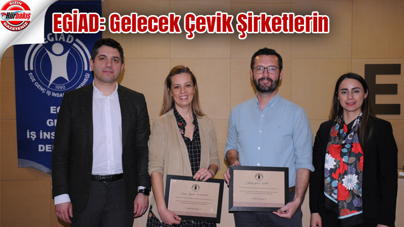 EGİAD: Gelecek Çevik Şirketlerin